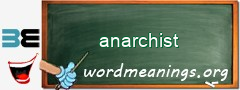 WordMeaning blackboard for anarchist